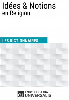 eBook: Dictionnaire des Idées & Notions en Religion