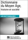 eBook: Dictionnaire du Moyen Âge, histoire et société