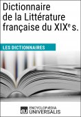 ebook: Dictionnaire de la Littérature française du XIXe s.