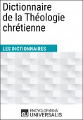 ebook: Dictionnaire de la Théologie chrétienne