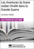 ebook: Les Aventures du brave soldat Chvéïk dans la Grande Guerre de Jaroslav Hašek