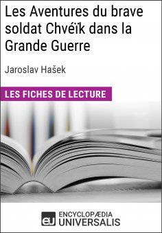 ebook: Les Aventures du brave soldat Chvéïk dans la Grande Guerre de Jaroslav Hašek