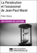 ebook: La Persécution et l'assassinat de Jean-Paul Marat de Peter Weiss
