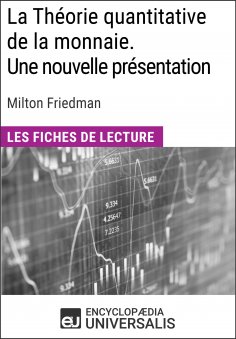 eBook: La Théorie quantitative de la monnaie. Une nouvelle présentation de Milton Friedman