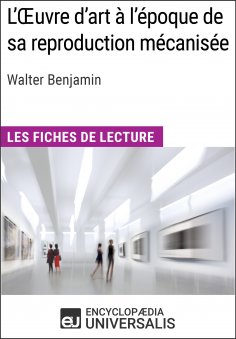 eBook: L'Oeuvre d'art à l'époque de sa reproduction mécanisée de Walter Benjamin