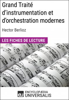 ebook: Grand Traité d'instrumentation et d'orchestration modernes d'Hector Berlioz