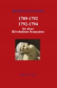 eBook: 1789-1792/1792-1794 : Les deux Révolutions françaises