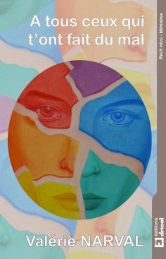 eBook: A tous ceux qui t'ont fait du mal