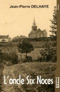 eBook: L'oncle Six Noces