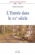 eBook: L’Entrée dans le XXe siècle