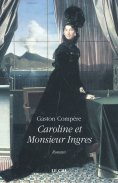 eBook: Caroline et Monsieur Ingres