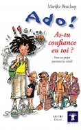 eBook: Ado ! As-tu confiance en toi ?