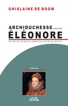 eBook: Archiduchesse Eléonore d'Autriche (1498-1558)