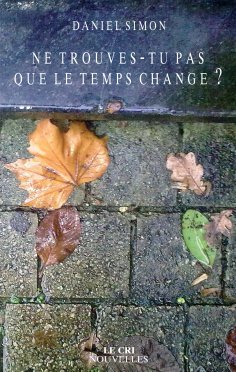 ebook: Ne trouves-tu pas que le temps change ?
