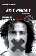eBook: Exit permit ! 328 jours de captivité au Qatar
