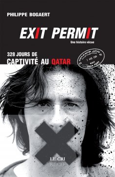 eBook: Exit permit ! 328 jours de captivité au Qatar