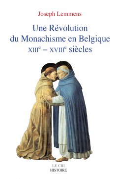 eBook: Une Révolution du Monachisme en Belgique
