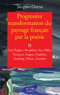 eBook: Progressive transformation du paysage français par la poésie - Tome II