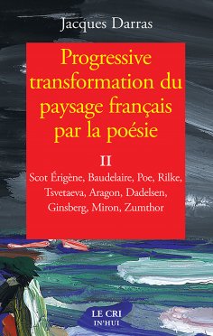 eBook: Progressive transformation du paysage français par la poésie - Tome II