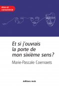eBook: Et si j'ouvrais la porte de mon sixième sens ?