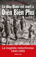 eBook: Le dieu Blanc est mort à Diên Biên Phu
