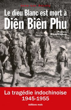 eBook: Le dieu Blanc est mort à Diên Biên Phu