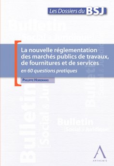 eBook: La nouvelle réglementation des marchés publics de travaux, de fournitures et de services
