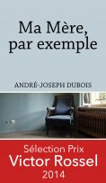 eBook: Ma Mère, par exemple