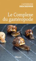 eBook: Le complexe du gastéropode