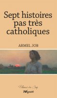 eBook: Sept histoires pas très catholiques