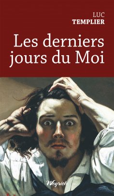 eBook: Les derniers jours du Moi