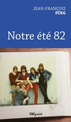 eBook: Notre été 82