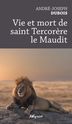 eBook: Vie et mort de saint Tercorère le Maudit