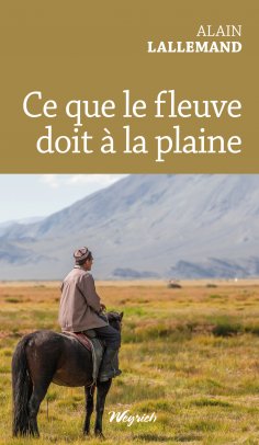 eBook: Ce que le fleuve doit à la plaine
