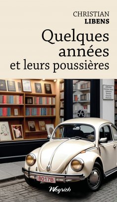 eBook: Quelques années et leurs poussières