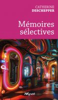 eBook: Mémoires sélectives
