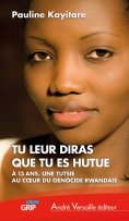 eBook: Tu leur diras que tu es hutue