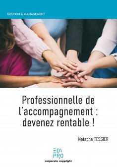 ebook: Professionnelles de l'accompagnement : devenez rentable !