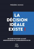 eBook: La décision idéale existe !