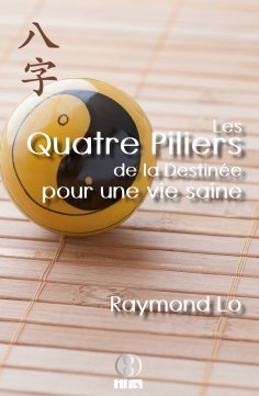 eBook: Les Quatre Piliers de la Destinée pour une vie saine