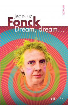 eBook: DREAM, DREAM... qui sonne à la porte de mon rêve?