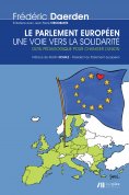 eBook: Le parlement européen. Une voie vers la solidarité