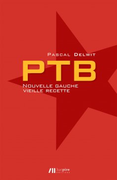 ebook: PTB - Nouvelle gauche, vieille recette