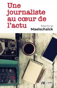 eBook: Une journaliste au cœur de l’actu