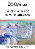 eBook: Zoom sur La promenade de Van Rysselberghe