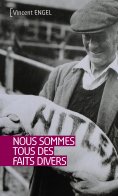 ebook: Nous sommes tous des faits divers