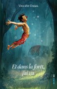 ebook: Et dans la forêt, j'ai vu