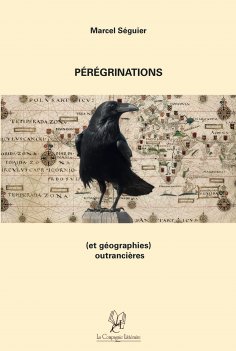 eBook: Pérégrinations (et géographies) outrancières