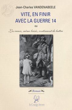 eBook: Vite en finir avec la guerre 14