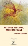 eBook: Passions des corps, douleur de l’âme